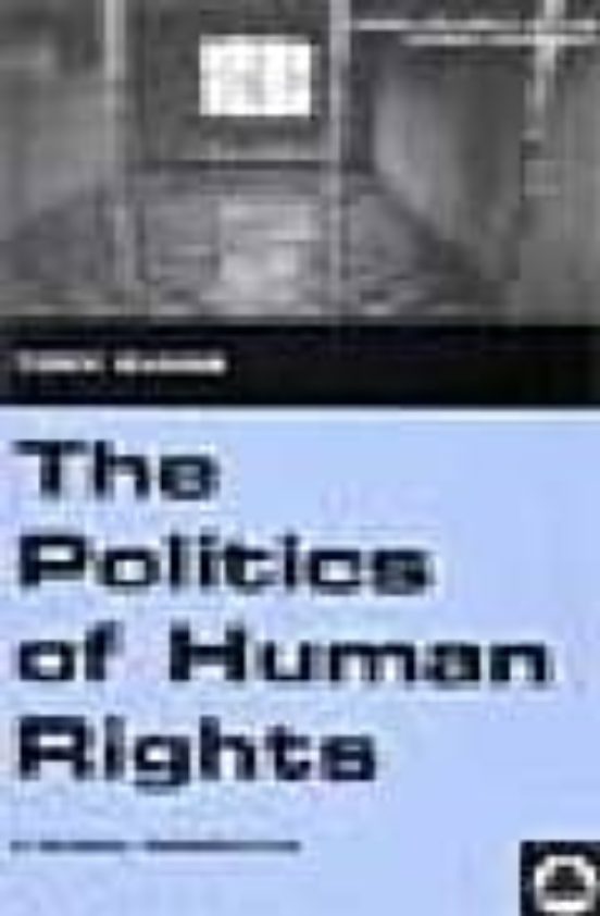 The Politics Of Human Rights: A Global Perspective