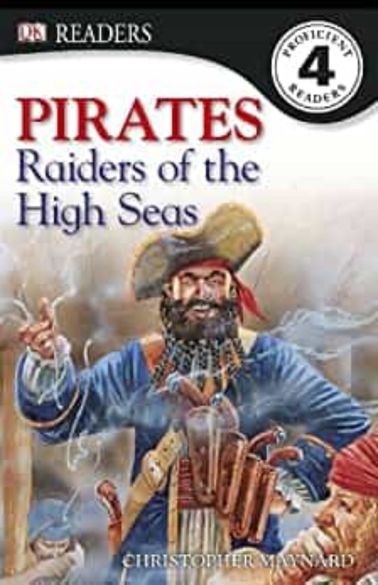 Dk Readers L4: Pirates: Raiders Of The High Seas