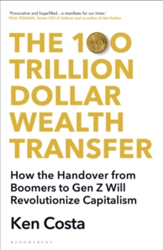 The 100 Trillion Dollar Wealth Transfer