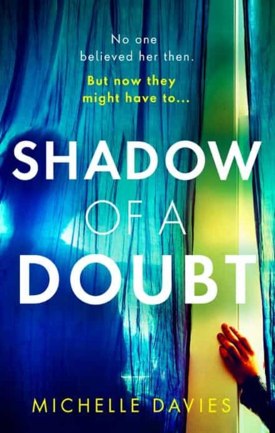 Shadow Of A Doubt : The Twisty Psychological Thriller Inspired By A Re