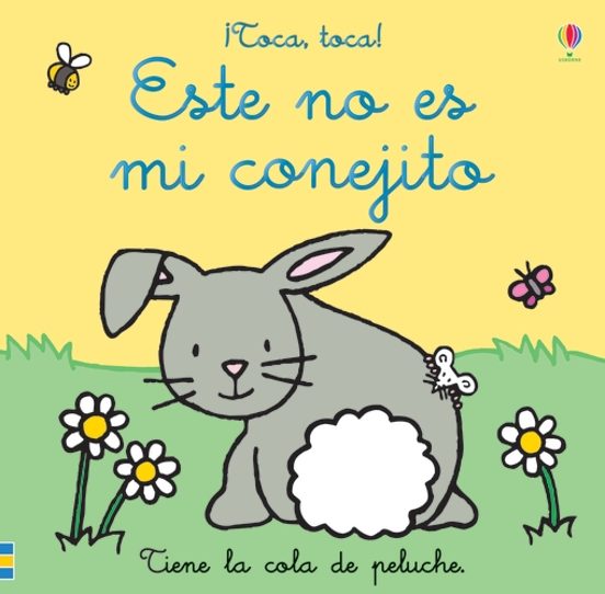 Este No Es Mi Conejito ¡toca Toca!