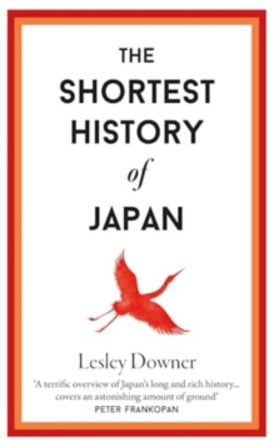 The Shortest History Of Japan