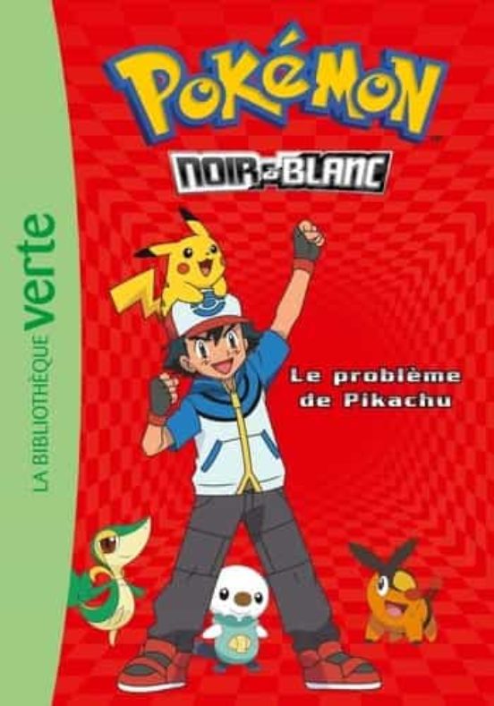 Pokémon 01 - Le Probléme De Pikachu