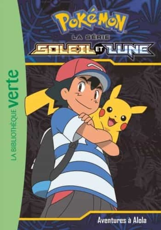 Pokémon Soleil Et Lune 01 - Aventures Á Alola !