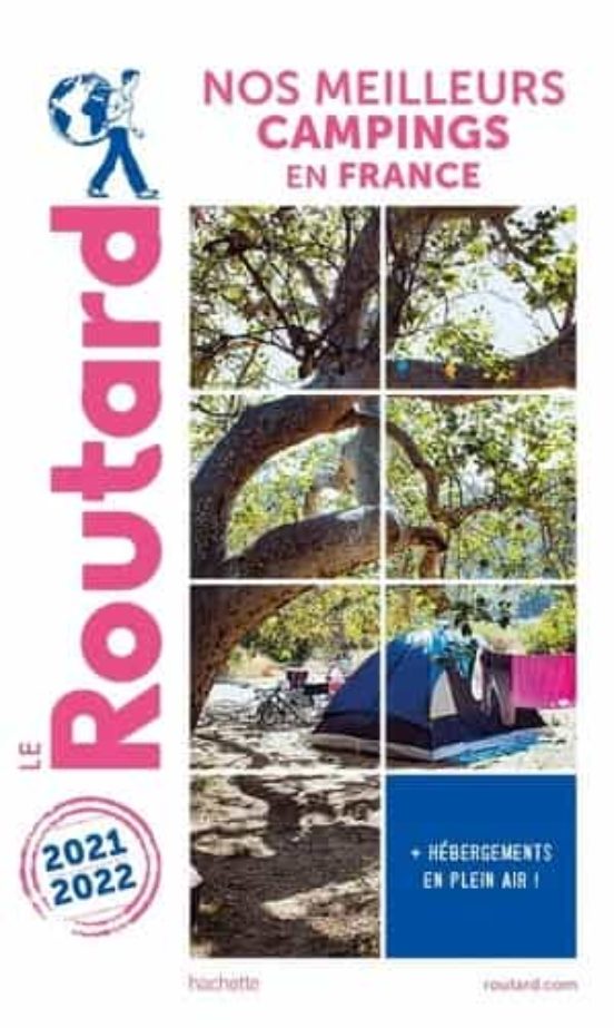 Nos Meilleurs Campings En France: + Hébergements De Plein Air ! 2021-2