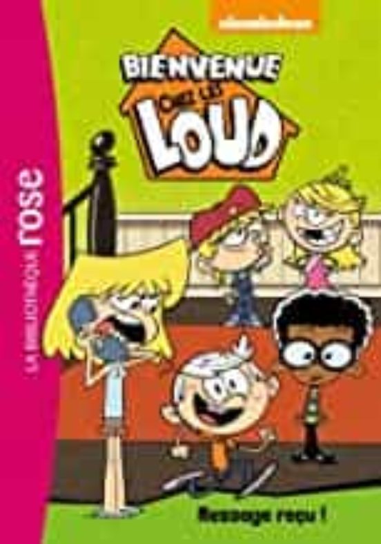 Bienvenue Chez les Loud Volume 2 Message Reçu !