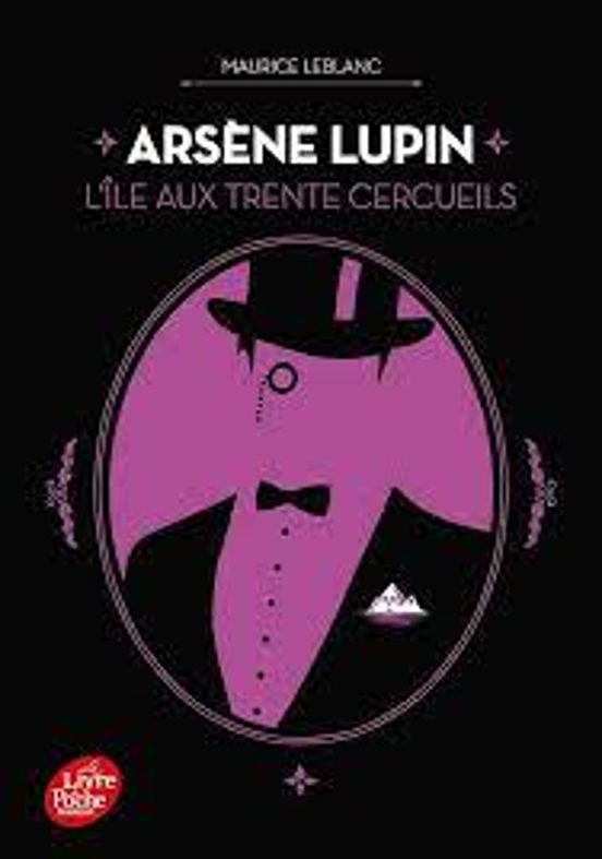 Arsène Lupin. Vol. 5. L Île Aux Trente Cercueils