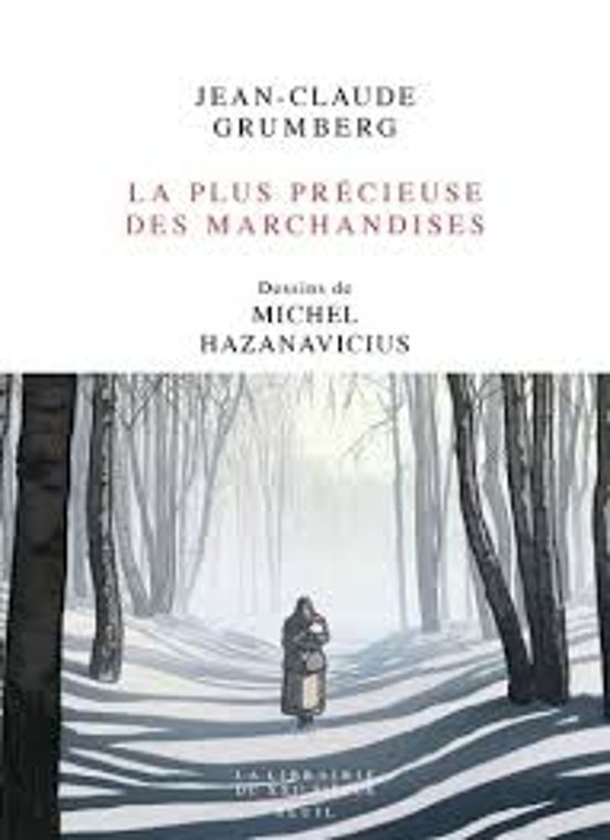 La Plus Précieuse Des Marchandises