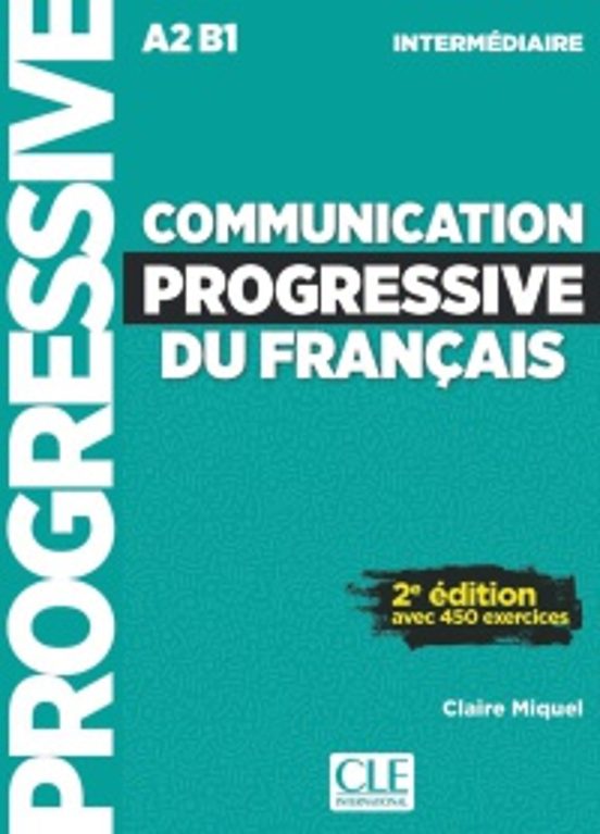 Communication Progressive Du Français. Niveau Intermédiaire