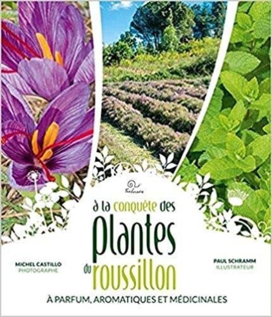 À La Conquête Des Plantes Du Roussillon