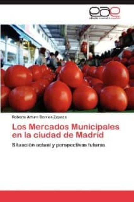 Los Mercados Municipales En La Ciudad De Madrid