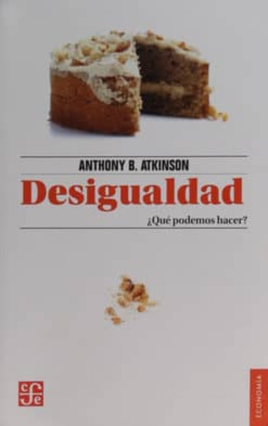 Desigualdad: ¿Que Podemos Hacer?