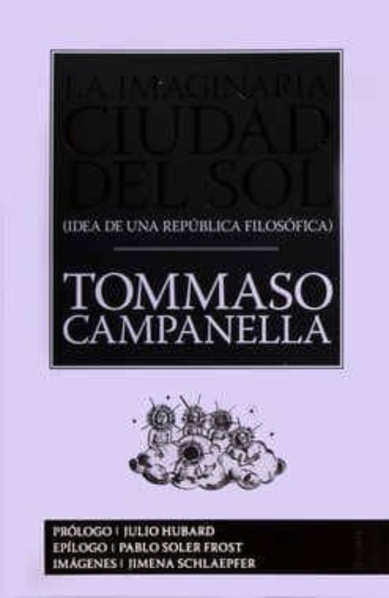La Imaginaria Ciudad Del Sol: Idea De Una Republica Filosofica
