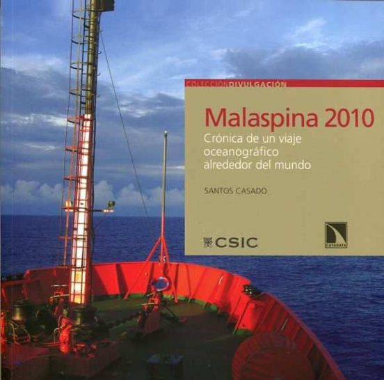 Malaspina 2010. Crónica De Un Viaje Oceanográfico Alrededor Del Mundo
