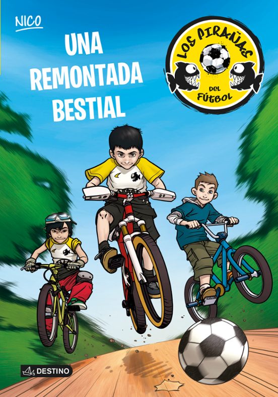 Nico: Los Pirañas Del Futbol 2: Una Remontada Bestial