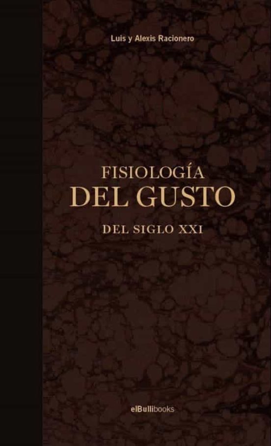 Fisiología Del Gusto Del Siglo XXI