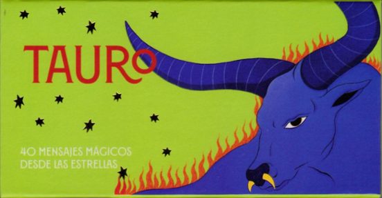 Tauro. 40 Mensajes Magicos Desde Las Estrellas