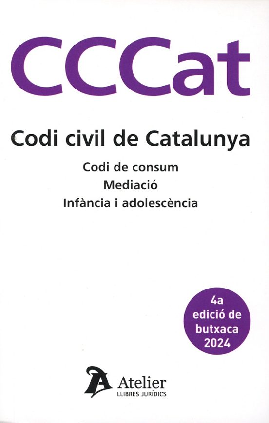 Codi Civil De Catalunya 2024. Codi De Consum. Mediació. Arrendaments Urbans