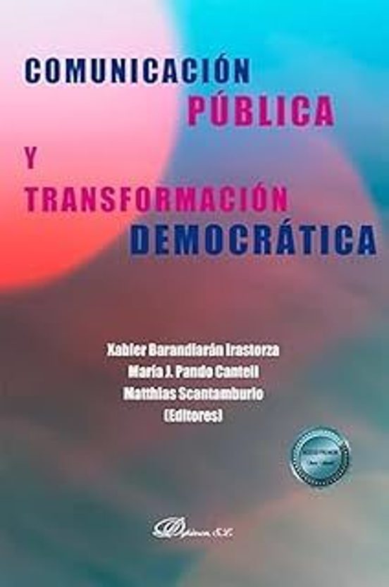 Comunicación Pública Y Transformación Democrática