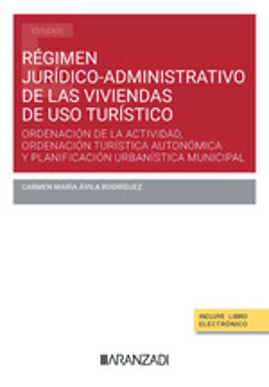Régimen Jurídico-administrativo De Las Viviendas De Uso Turístico