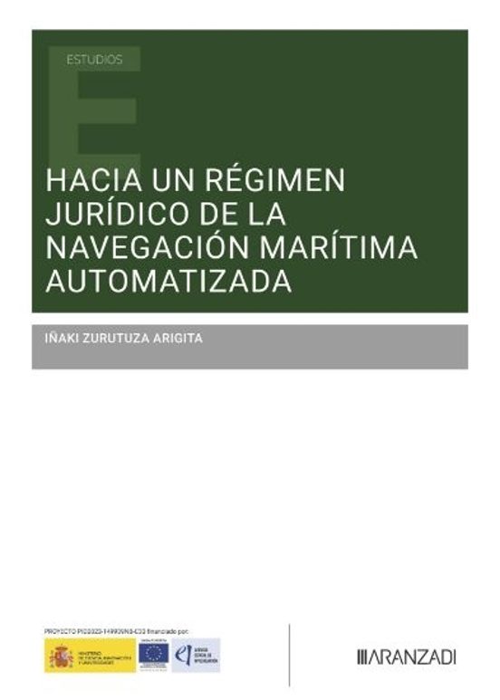 Hacia Un Regimen Jurídico De La Navegación Marítima Automatizada