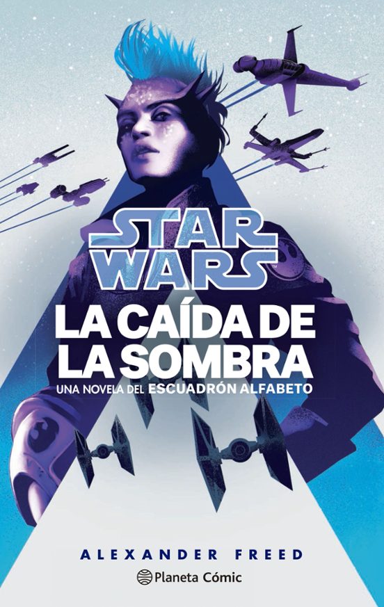 Star Wars. La Caida De La Sombra. Escuadrón Alfabeto Nº 02/03