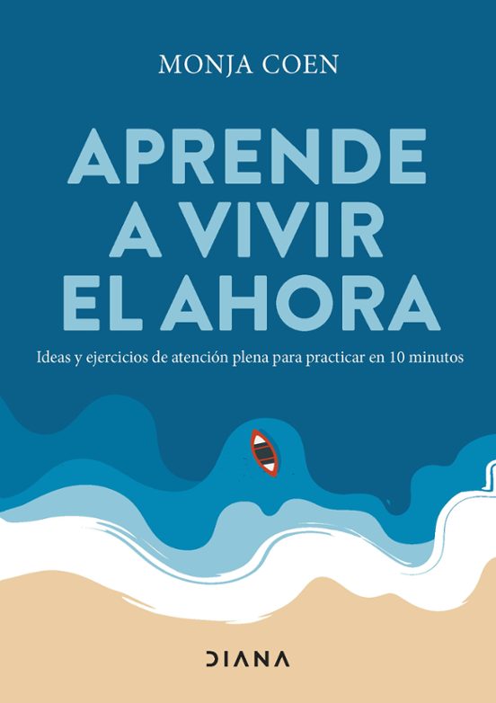 Aprende A Vivir El Ahora