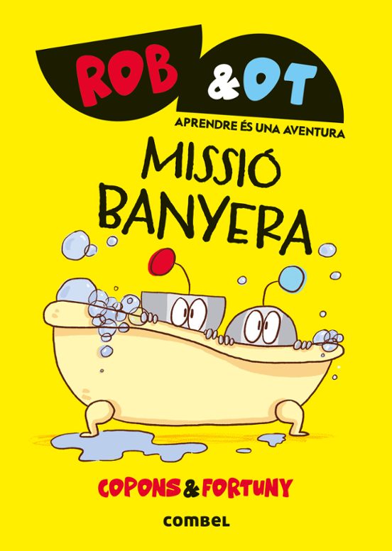 Rob & Ot 3. Missió Banyera