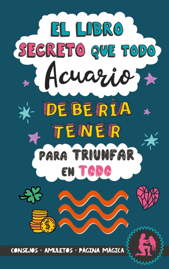 El Libro Secreto Que Todo Acuario Debería Tener Para Triunfar En Todo