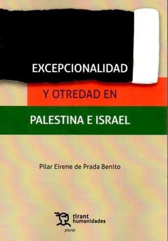 Excepcionalidad Y Otredad En Palestina E Israel