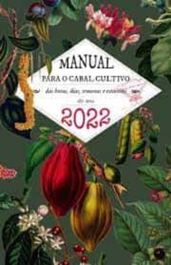Axenda 2022. Manual Para O Cabal Cultivo Das Horas Sias Semanas E Esta