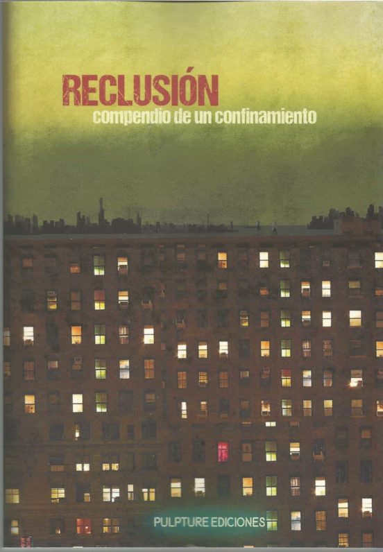 Reclusión Compendio De Un Confinamiento