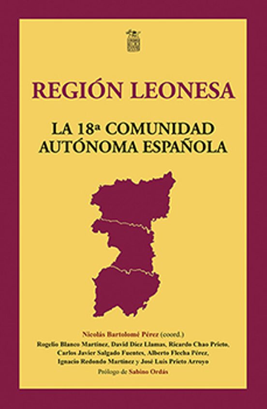 Región Leonesa. La 18.ª Comunidad Autónoma Española
