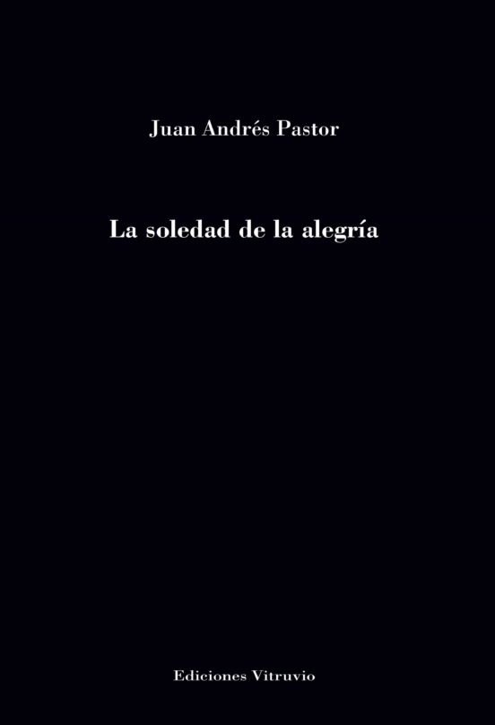 La Soledad De La Alegría