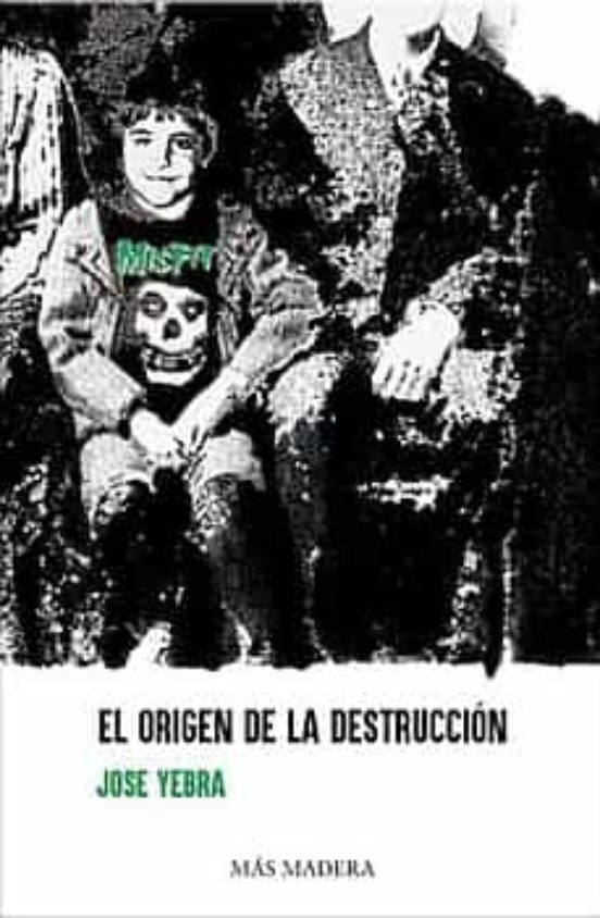 El Origen De La Destrucción