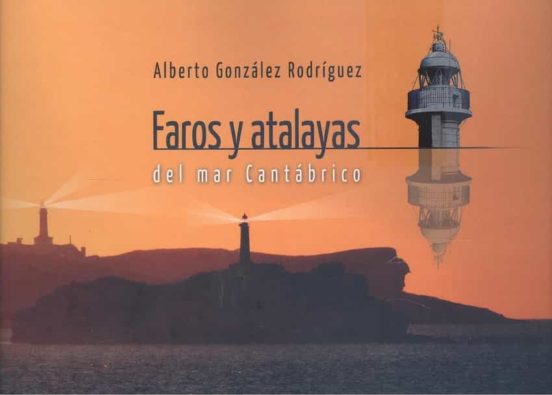 Faros Y Atalayas Del Mar Cantábrico