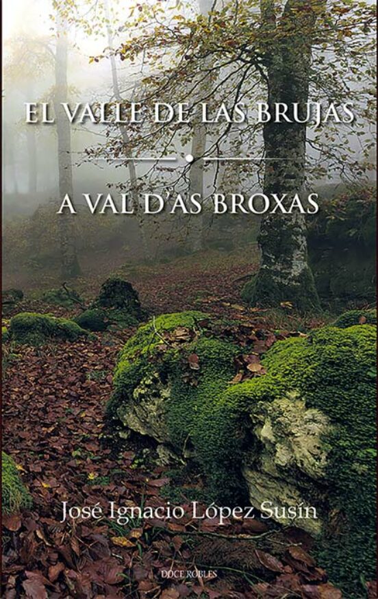 El Valle De Las Brujas / A Val D As Broixas