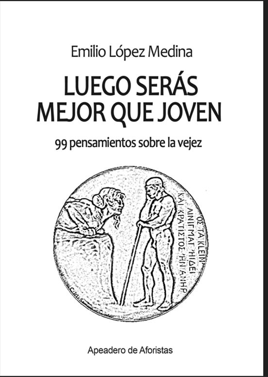 Luego Serás Mejor Que Joven