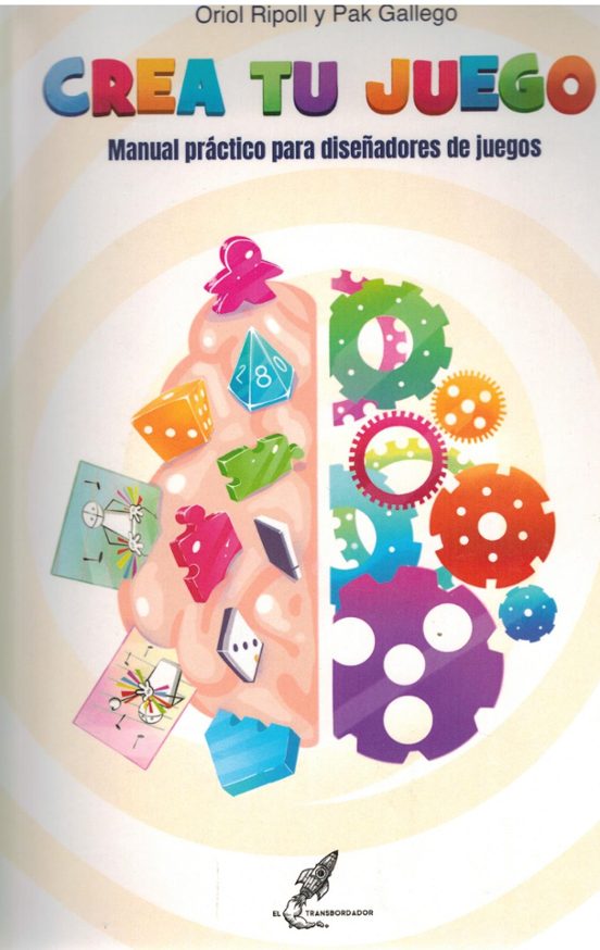 Crea Tu Juego. Manual Práctico para Diseñadores de Juegos
