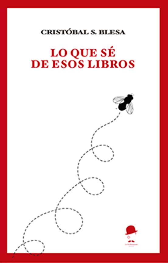 Lo Que Sé De Los Libros