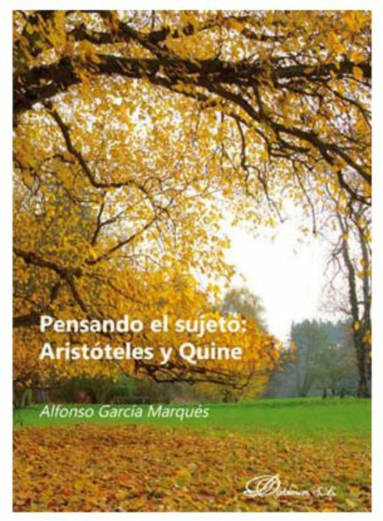 Pensando En El Sujeto: Aristoteles Y Quine
