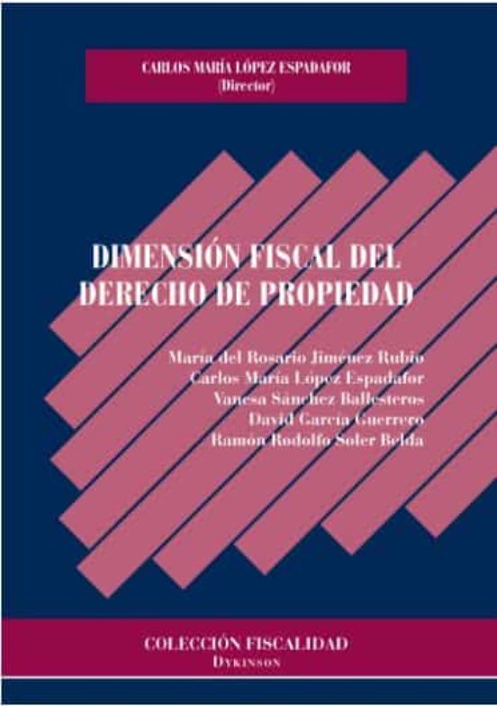 Dimensión Fiscal Del Derecho De Propiedad