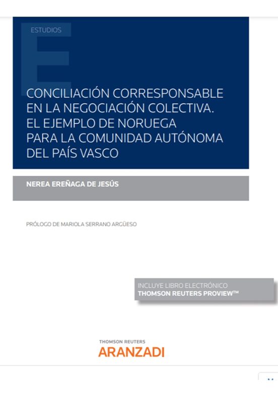 Conciliación Corresponsable En La Negociación Colectiva. El Ejemplo De Noruega Para La Comunidad Autónoma Del País Vasco