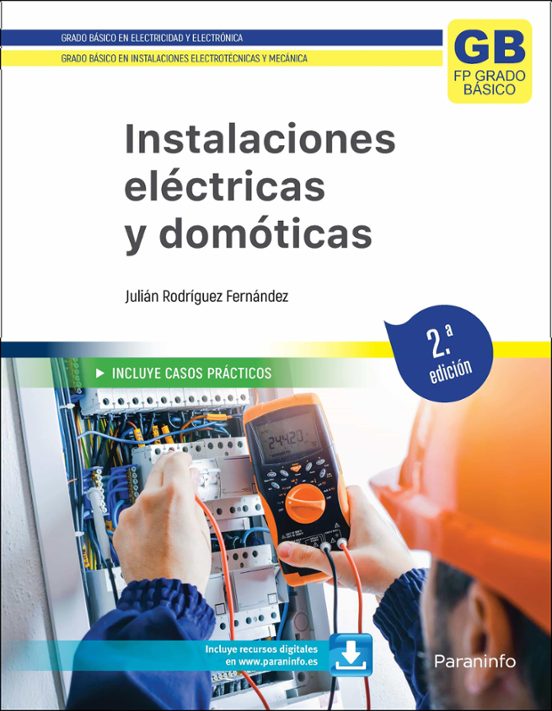 Instalaciones Eléctricas Y Domóticas 2ª Edición