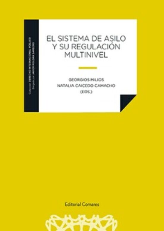 Sistema De Asilo Y Su Regulacion Multinivel