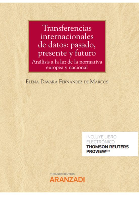 Transferencias Internacionales de Datos: Pasado Presente y Futuro