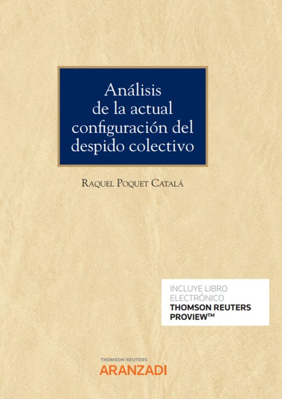 Análisis De La Actual Configulación Del Despido Colectivo