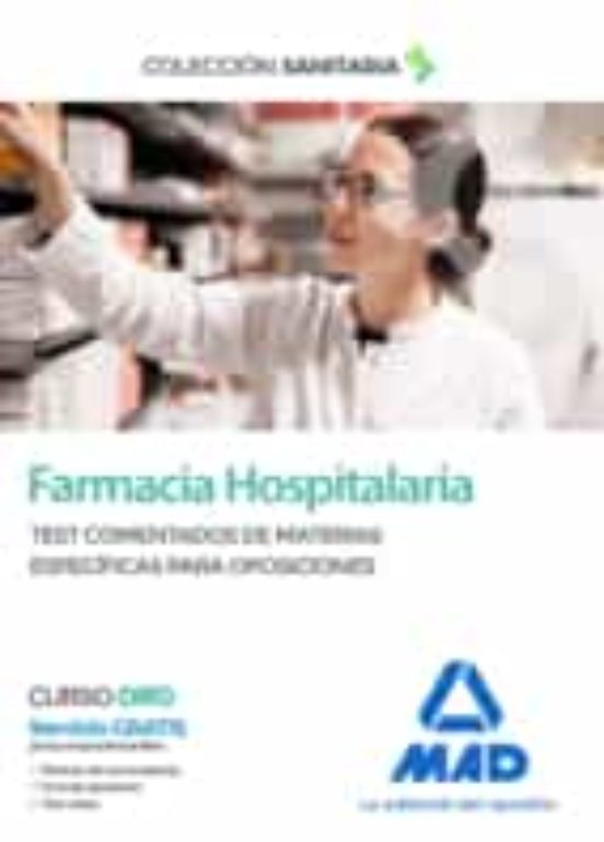 Farmacia Hospitalaria. Test Comentados De Materias Específicas Para Oposiciones