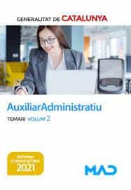 Auxiliar Administratiu De La Generalitat De Catalunya. Temari Volum 2