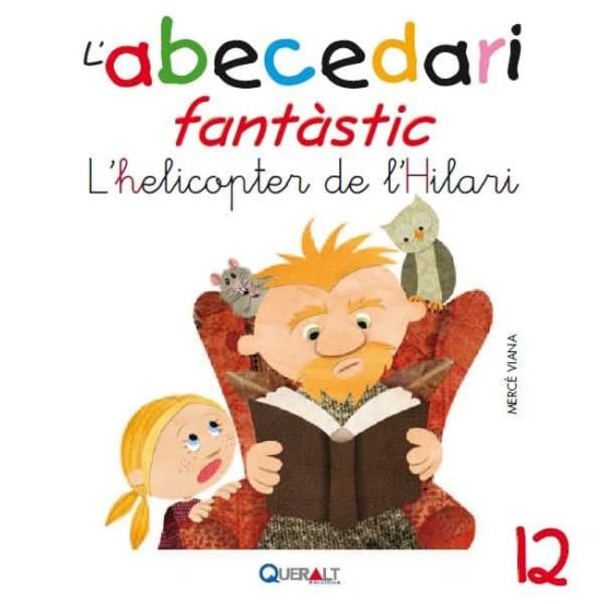 Abecedari Fantastic. - L Helicopter De L Hilari - C 12